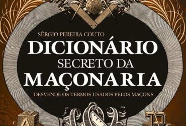 Dicionário Secreto da Maçonaria, livro de Sérgio Pereira Couto