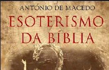 Esoterismo da Bíblia, por António Macedo